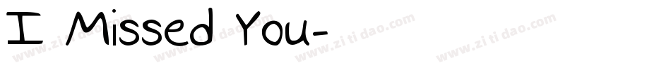 I Missed You字体转换